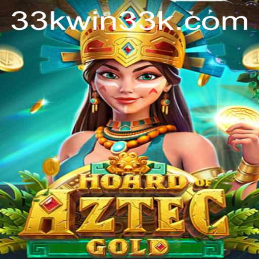 Unlock the Secrets of Victory with HoardofAztecgold: Unveiling the Win33k Challenge
