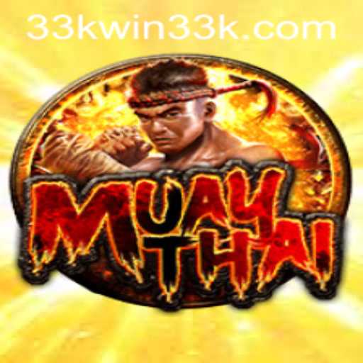 MuayThai Game: Embrace the Spirit of Martial Arts and the Excitement of Win33k